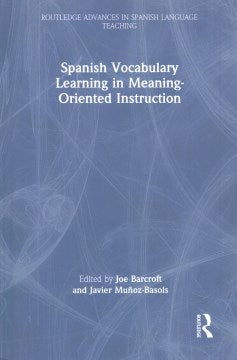 Spanish Vocabulary Learning in Meaning-Oriented Instruction - MPHOnline.com