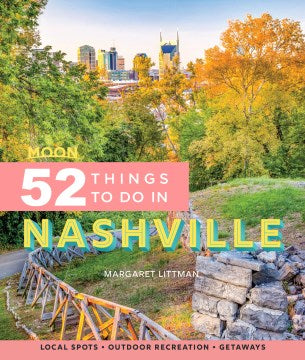 Moon 52 Things to Do in Nashville - MPHOnline.com