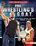 Pro Wrestling's G. O. A. T. - MPHOnline.com