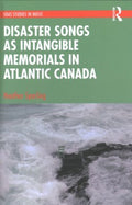 Disaster Songs As Intangible Memorials in Atlantic Canada - MPHOnline.com