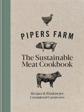 Pipers Farm The Sustainable Meat Cookbook - MPHOnline.com