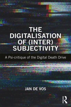 The Digitalisation of (Inter)subjectivity - MPHOnline.com