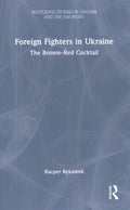 Foreign Fighters in Ukraine - MPHOnline.com