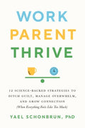 Work Parent Thrive - MPHOnline.com