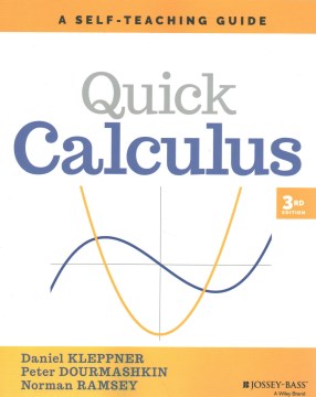 Quick Calculus: A Self-Teaching Guide, Third Edition - MPHOnline.com