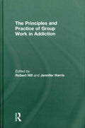 Principles and Practice of Group Work in Addictions - MPHOnline.com