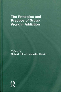 Principles and Practice of Group Work in Addictions - MPHOnline.com