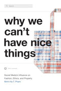 Why We Can't Have Nice Things - MPHOnline.com