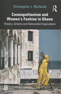 Cosmopolitanism and Women's Fashion in Ghana - MPHOnline.com