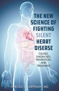 The New Science of Fighting Silent Heart Disease - MPHOnline.com