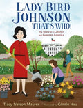 Lady Bird Johnson, That's Who! - MPHOnline.com