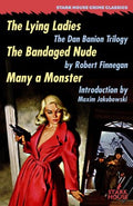 The Lying Ladies / the Bandaged Nude / Many a Monster - MPHOnline.com