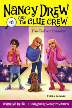 NANCY DREW AND THE CLUE CREW #6: THE FASHION DISASTER - MPHOnline.com