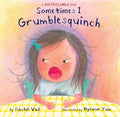 Sometimes I Grumblesquinch - MPHOnline.com