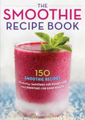 The Smoothie Recipe Book - MPHOnline.com