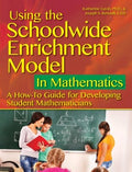 Using the Schoolwide Enrichment Model in Mathematics - MPHOnline.com