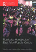 Routledge Handbook of East Asian Popular Culture - MPHOnline.com