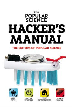 The Popular Science Hacker's Manual - MPHOnline.com