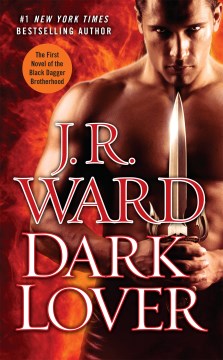 Dark Lover: The First Novel of the Black Dagger Brotherhood - MPHOnline.com