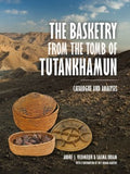 The Basketry from the Tomb of Tutankhamun - MPHOnline.com