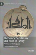 Theocracy, Secularism, and Islam in Turkey - MPHOnline.com