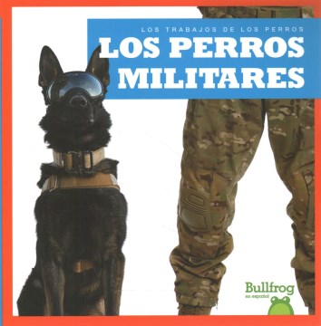 Los perros militares/ Military Dogs - MPHOnline.com