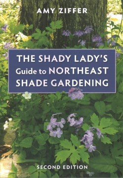 The Shady Lady's Guide to Northeast Shade Gardening - MPHOnline.com