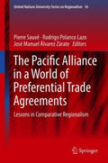 The Pacific Alliance in a World of Preferential Trade Agreements - MPHOnline.com