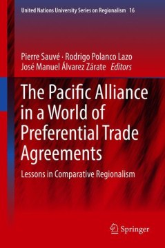 The Pacific Alliance in a World of Preferential Trade Agreements - MPHOnline.com