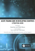 Acute Trauma Care in Developing Countries - MPHOnline.com