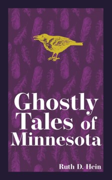 Ghostly Tales of Minnesota - MPHOnline.com