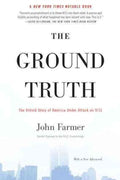 The Ground Truth - The Untold Story of America Under Attack on 9/11  (Reprint) - MPHOnline.com