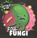 Foul Fungi - MPHOnline.com