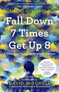 Fall Down 7 Times Get Up 8 - A Young Man's Voice from the Silence of Autism  (Reprint) - MPHOnline.com