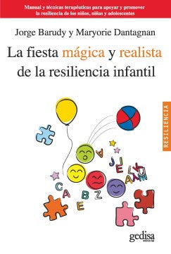 La fiesta m?gica y realista de la resiliencia infantile / The Magical and Realistic Celebration of Children's Resilience - MPHOnline.com