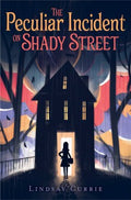 The Peculiar Incident on Shady Street - MPHOnline.com