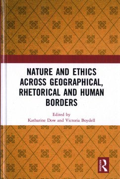 Nature and Ethics Across Geographical, Rhetorical and Human Borders - MPHOnline.com