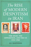 The Rise of Modern Despotism in Iran - MPHOnline.com