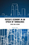 Russia's Economy in an Epoch of Turbulence - MPHOnline.com