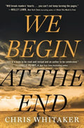 We Begin at the End - MPHOnline.com