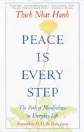 Peace Is Every Step - The Path of Mindfulness in Everyday Life  (Reissue) - MPHOnline.com