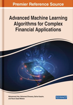 Advanced Machine Learning Algorithms for Complex Financial Applications - MPHOnline.com