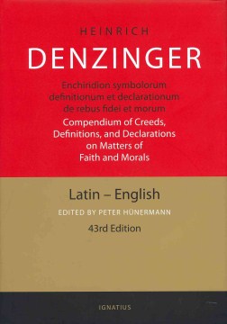 Enchiridion symbolorum definitionum et declarationum de rebus fidei et morum / Compendium of Creeds, Definitions, and Declarations on Matters of Faith and Morals - MPHOnline.com