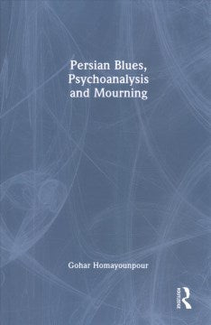 Persian Blues, Psychoanalysis and Mourning - MPHOnline.com