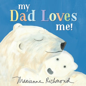 My Dad Loves me! - MPHOnline.com