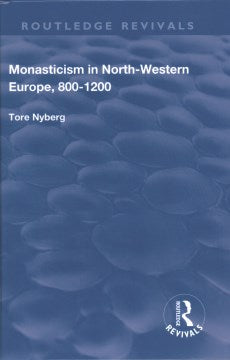 Monasticism in North-Western Europe, 800?1200 - MPHOnline.com