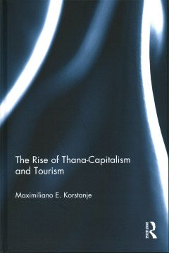 The Rise of Thana-Capitalism and Tourism - MPHOnline.com