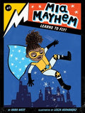 Mia Mayhem Learns to Fly! - MPHOnline.com