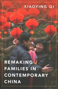 Remaking Families in Contemporary China - MPHOnline.com