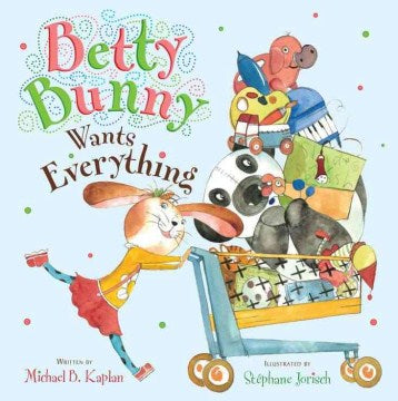 Betty Bunny Wants Everything - MPHOnline.com